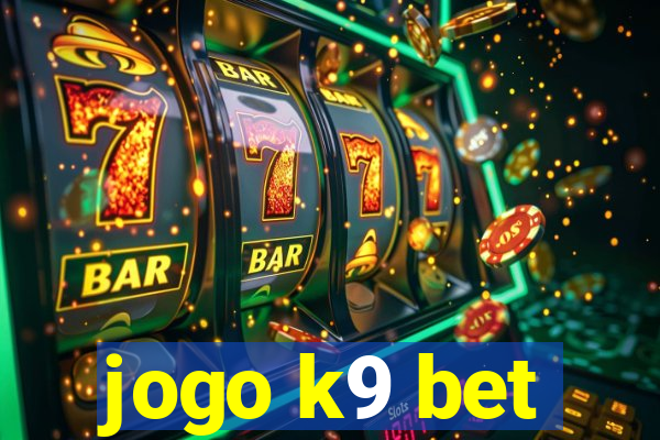 jogo k9 bet